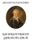 Cover-Bild zum Titel 'Das merkwürdigste Jahr meines Lebens' von 'August Von Kotzebue'