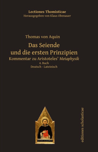 Das Seiende und die ersten Prinzipien - Thomas von Aquin