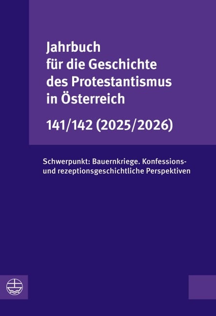 Jahrbuch für die Geschichte des Protestantismus in Österreich 141/142 (2025/2026) - 