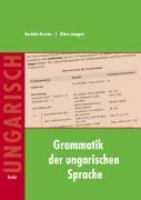 Ungarische Grammatik - Borbála Keszler, Klára Lengyel