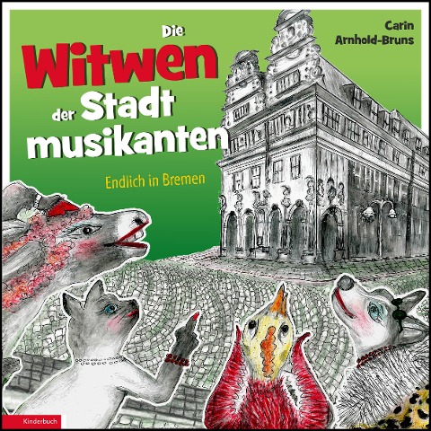 Die Witwen der Stadtmusikanten - Carin Arnhold-Bruns