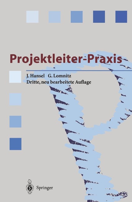 Projektleiter-Praxis - Jürgen Hansel, Gero Lomnitz