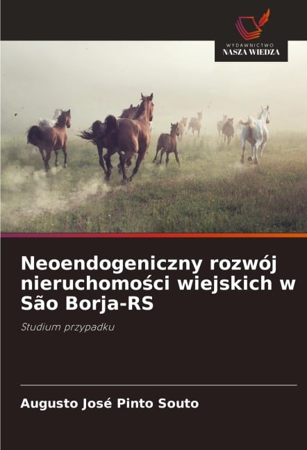 Neoendogeniczny rozwój nieruchomo¿ci wiejskich w São Borja-RS - Augusto José Pinto Souto