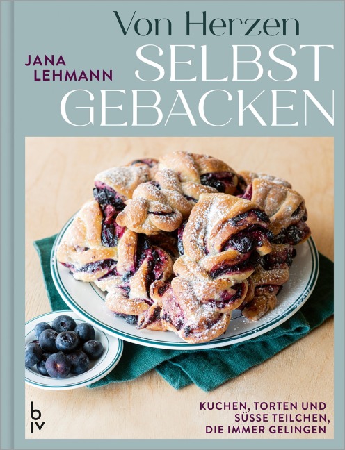 Von Herzen selbstgebacken - Jana Lehmann