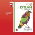 Viaje a Ixtlán - Carlos Castaneda