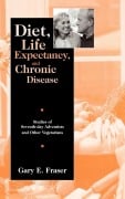 Cover-Bild zum Titel 'Diet, Life Expectancy, and Chronic Disease' von 'Gary E. Fraser'