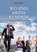 Cover-Bild zum Titel 'Wo sind meine Kunden?' von 'Thomas Göller'