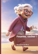Cover-Bild zum Titel 'Fouette, cocher !' von 'Maryse Sirven-Brun'
