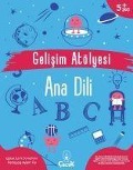 Cover-Bild zum Titel 'Gelisim Atölyesi Ana Dili' von 'Kolektif'