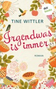 Cover-Bild zum Titel 'Irgendwas is immer' von 'Tine Wittler'