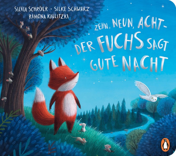 Zehn, neun, acht - der Fuchs sagt gute Nacht - Silvia Schröer, Silke Schwarz