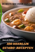 Cover-Bild zum Titel '100 HEERLIJK GUMBO-RECEPTEN' von 'Mara de Ruiter'