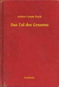 Das Tal des Grauens - Arthur Conan Doyle
