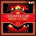 Cover-Bild zum Titel 'Sword Catcher ¿ Die Chroniken von Castellan' von 'Cassandra Clare'