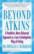 Beyond Atkins - Douglas J. Markham