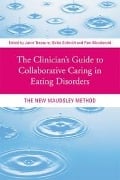 Cover-Bild zum Titel 'The Clinician's Guide to Collaborative Caring in Eating Disorders' von ''