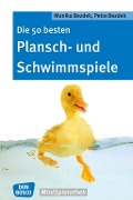 Cover-Bild zum Titel 'Die 50 besten Plansch- und Schwimmspiele - eBook' von 'Monika Bezdek, Petra Bezdek'