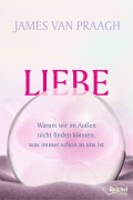 Cover-Bild zum Titel 'Liebe' von 'James Van Praagh'