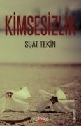 Cover-Bild zum Titel 'Kimsesizlik' von 'Suat Tekin'