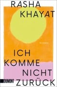 Cover-Bild zum Titel 'Ich komme nicht zurück' von 'Rasha Khayat'