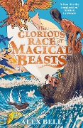 Cover-Bild zum Titel 'The Glorious Race of Magical Beasts' von 'Alex Bell'