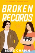 Cover-Bild zum Titel 'Broken Records (Sparrow Hill Stories, #1)' von 'Belle Chapin'