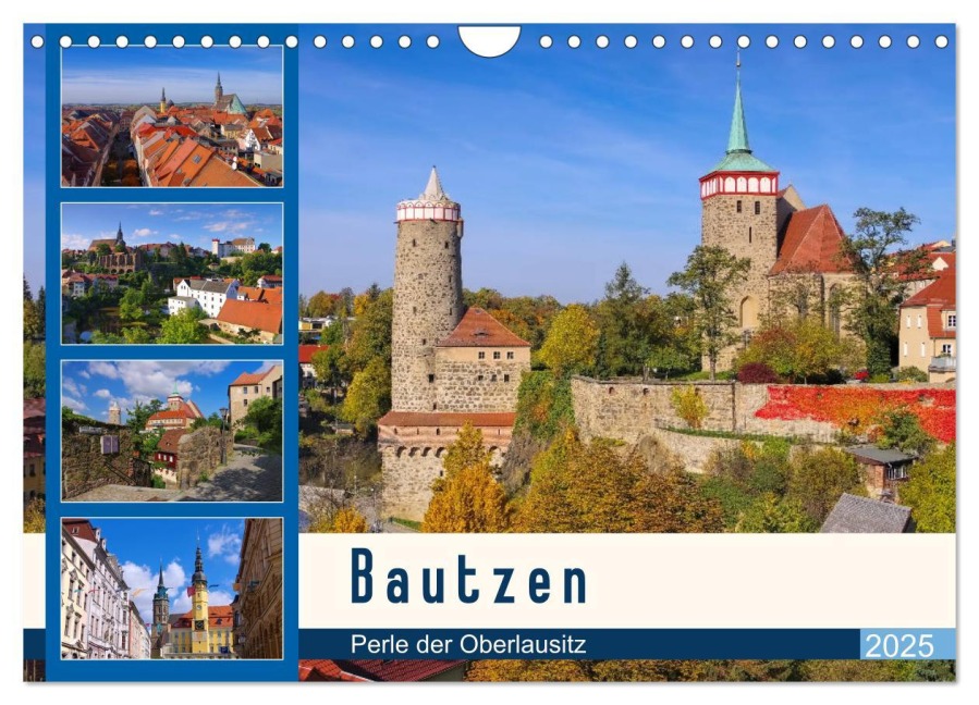 Bautzen - Perle der Oberlausitz (Wandkalender 2025 DIN A4 quer), CALVENDO Monatskalender - LianeM LianeM