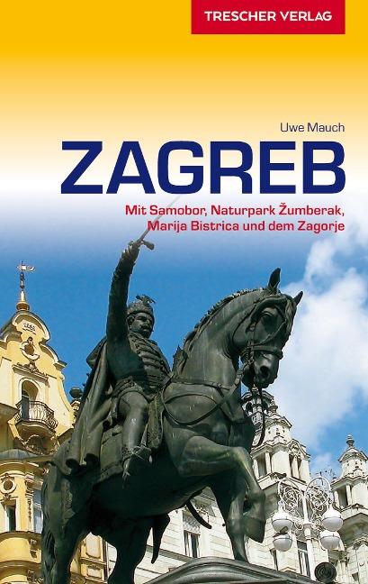 Reiseführer Zagreb - Uwe Mauch
