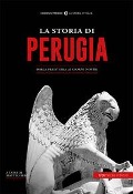 Cover-Bild zum Titel 'La storia di Perugia. Dalla preistoria ai giorni nostri' von ''