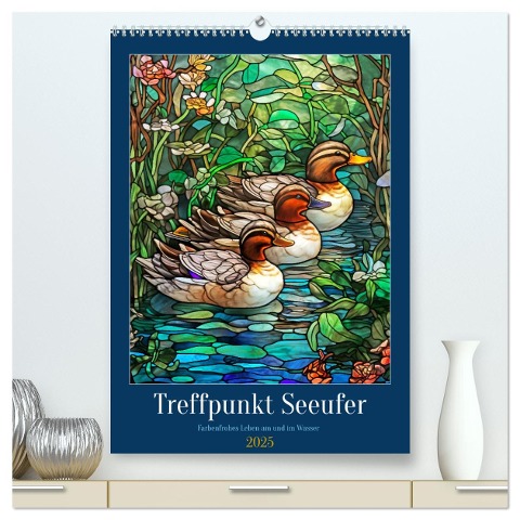 Treffpunkt Seeufer (hochwertiger Premium Wandkalender 2025 DIN A2 hoch), Kunstdruck in Hochglanz - Kerstin Waurick