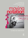 Cover-Bild zum Titel 'Moving Notation' von 'Jill Beck, Joseph Reiser'