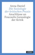 Cover-Bild zum Titel 'Die Soziologie der kritischen Praxis' von 'Anna Daniel'