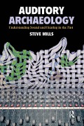 Cover-Bild zum Titel 'Auditory Archaeology' von 'Steve Mills'
