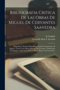 Cover-Bild zum Titel 'Bibliografia Critica De Las Obras De Miguel De Cervantes Saavedra: Biografias Y Noticias Biográficas. Notas Y Comentarios Al Quijote. Notas Á Las Obra' von 'Leopoldo Ruis y. Llosellas, E. Canibell'