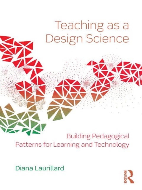 Teaching as a Design Science - Diana Laurillard