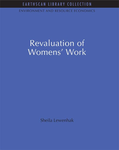 The Revaluation of Women's Work - Sheila Lewenhak