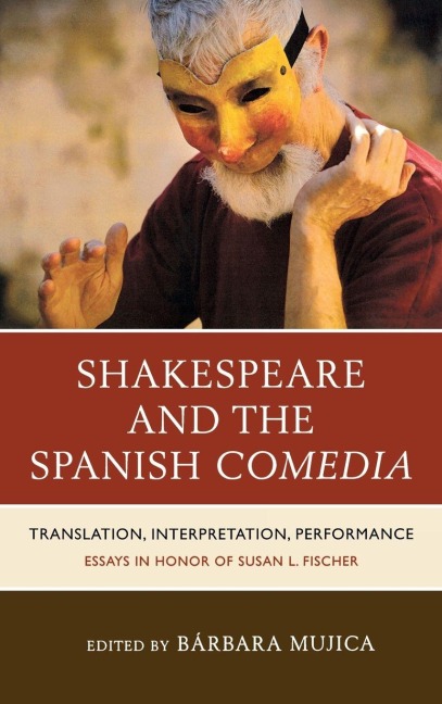 Shakespeare and the Spanish Comedia - 
