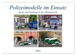Cover-Bild zum Titel 'Polizeimodelle im Einsatz (Wandkalender 2026 DIN A2 quer), CALVENDO Monatskalender' von 'Klaus-Peter Huschka'