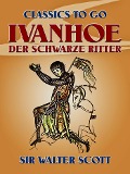 Cover-Bild zum Titel 'Ivanhoe - Der Schwarze Ritter' von 'Walter Scott'
