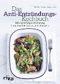 Das Anti-Entzündungs-Kochbuch - Martin Kreutzer, Anne Larsen
