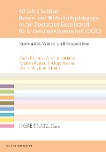 50 Jahre Sektion Berufs- und Wirtschaftspädagogik in der Deutschen Gesellschaft für Erziehungswissenschaft (DGfE) - 