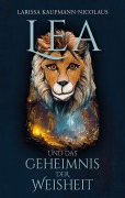 Cover-Bild zum Titel 'Lea und das Geheimnis der Weisheit' von 'Larissa Kaufmann-Nicolaus'