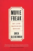 Cover-Bild zum Titel 'Movie Freak' von 'Owen Gleiberman'