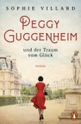 Cover-Bild zum Titel 'Peggy Guggenheim und der Traum vom Glück' von 'Sophie Villard'