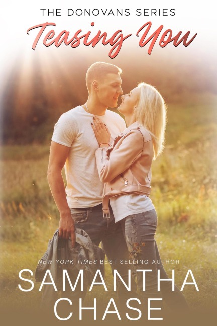 Teasing You (The Donovans (Sweetbriar Ridge), #2) - Samantha Chase
