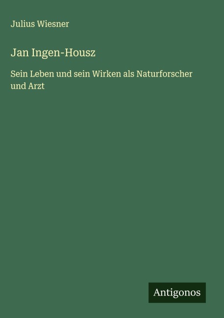 Jan Ingen-Housz - Julius Wiesner