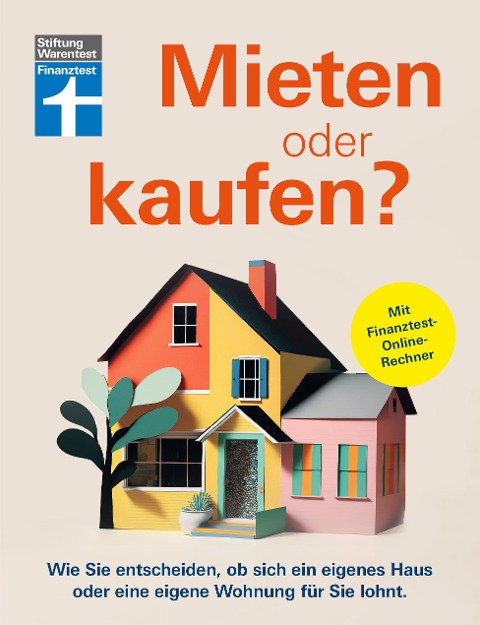 Mieten oder kaufen? - Stiftung Warentest