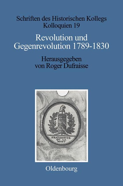 Revolution und Gegenrevolution 1789-1830 - 
