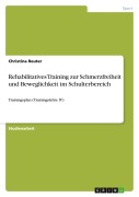 Cover-Bild zum Titel 'Rehabilitatives Training zur Schmerzfreiheit und Beweglichkeit im Schulterbereich' von 'Christina Reuter'