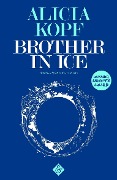 Cover-Bild zum Titel 'Brother in Ice' von 'Alicia Kopf'